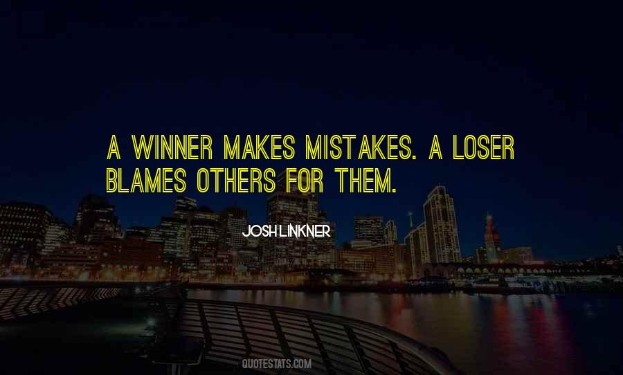 Winner Or Loser Quotes #164028