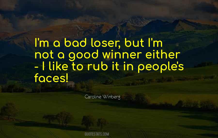 Winner Or Loser Quotes #448888