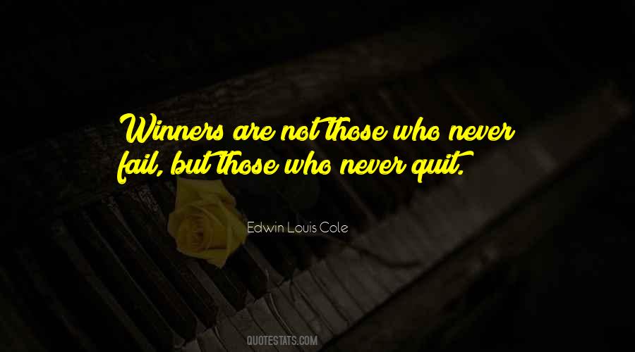 Winners Never Quit Quotes #127572