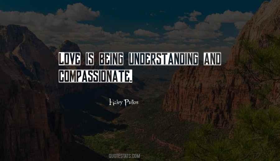 Quotes About Being Compassionate #1154701