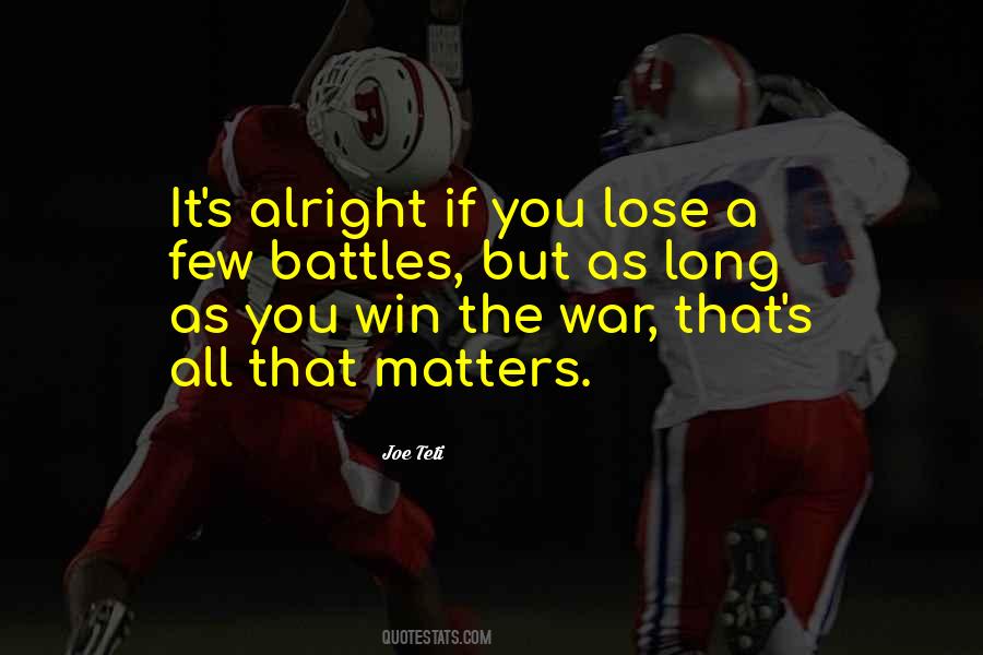 Winning Is All That Matters Quotes #1067549