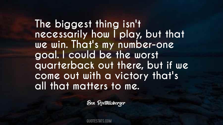 Winning Is All That Matters Quotes #1456750