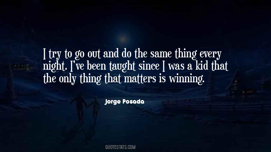 Winning Is All That Matters Quotes #1572366