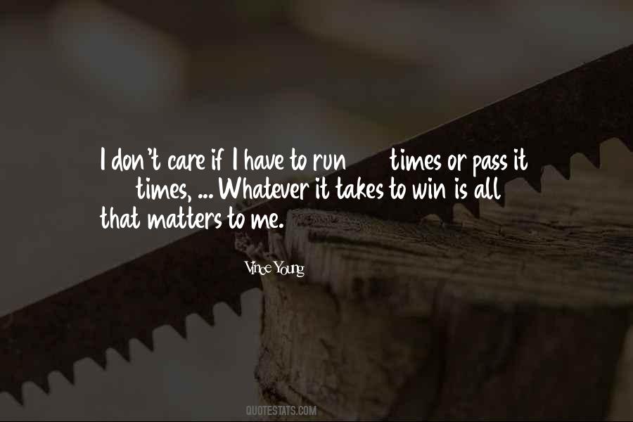 Winning Is All That Matters Quotes #1738022