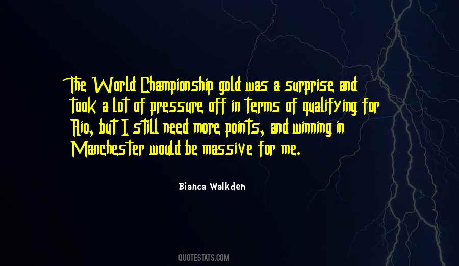Winning The Gold Quotes #1024232