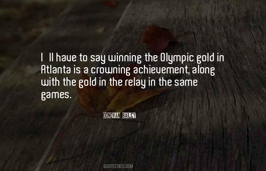 Winning The Gold Quotes #1816539