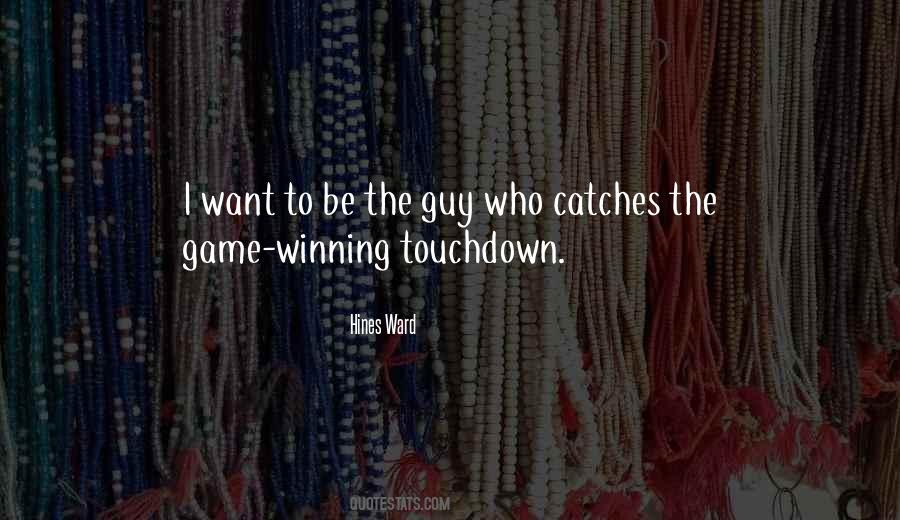 Winning Touchdown Quotes #1368613