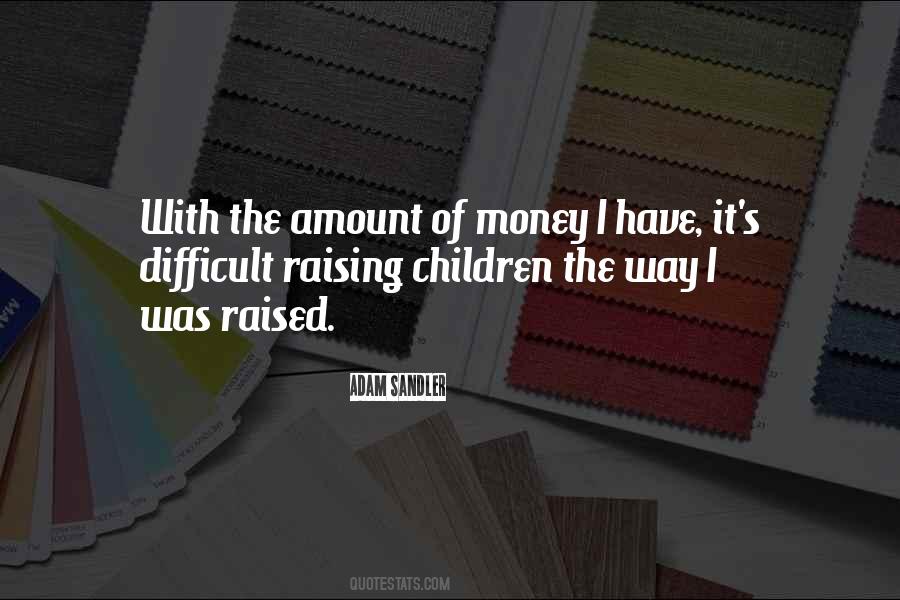 Quotes About Raising Money #1238460