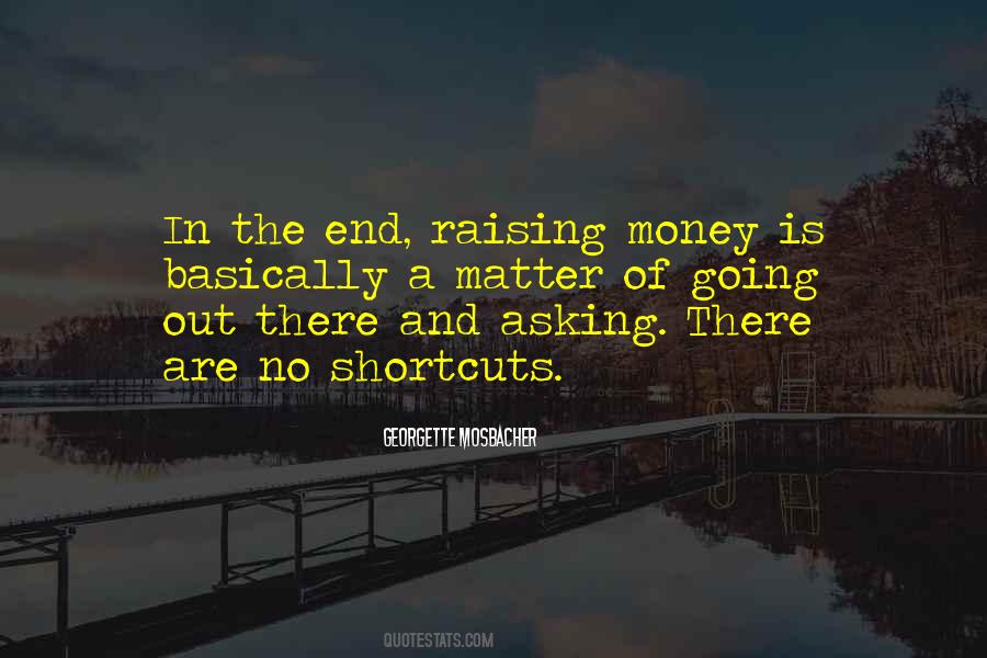 Quotes About Raising Money #1701499