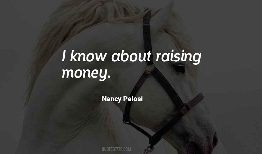 Quotes About Raising Money #841992