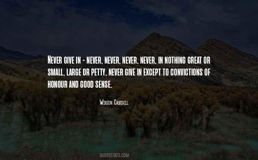 Winston Churchill Never Give In Quotes #600232 Winston Churchill Never Give In Quotes #600232