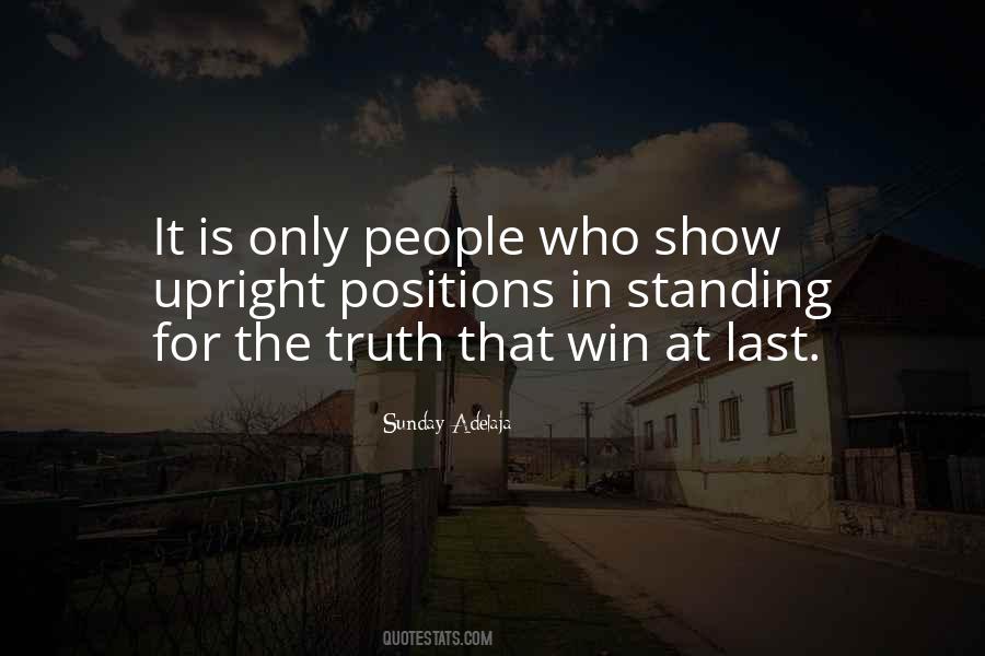 Quotes About Standing Up For Truth #333326