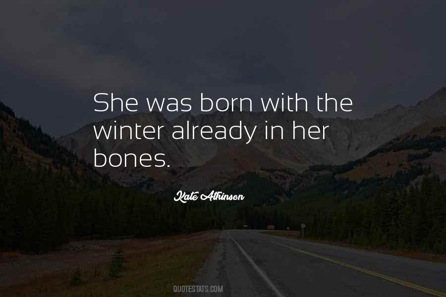 Winter Born Quotes #1850796