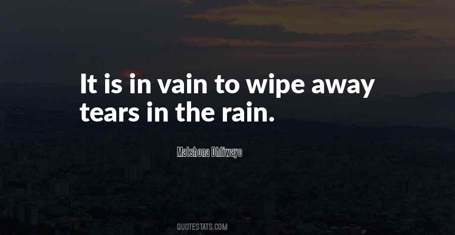 Wipe Away My Tears Quotes #959843