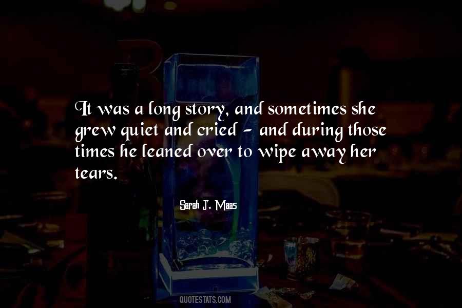 Wipe Her Tears Quotes #84700