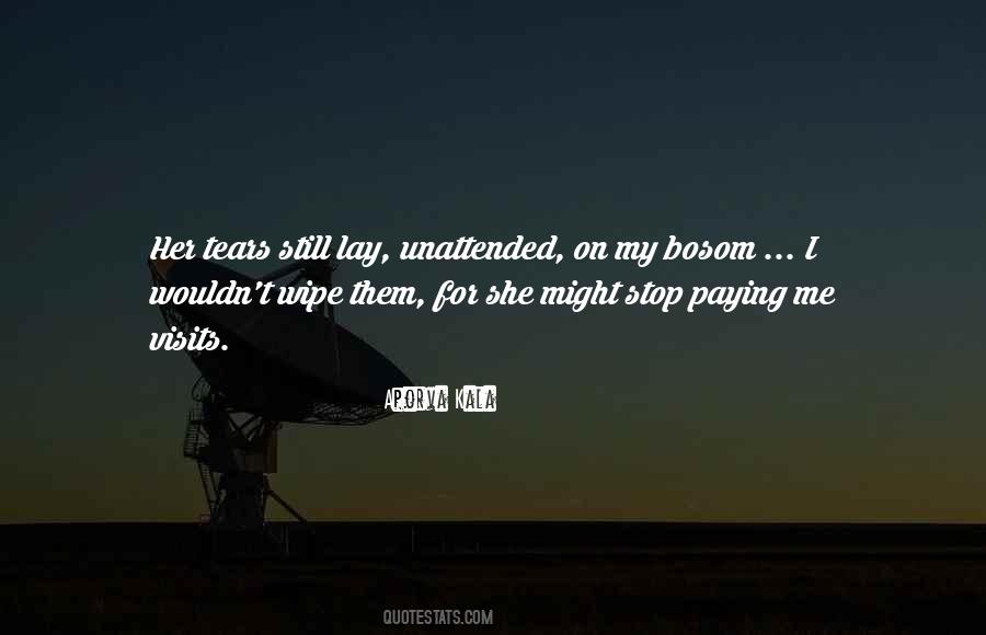 Wipe Her Tears Quotes #921368