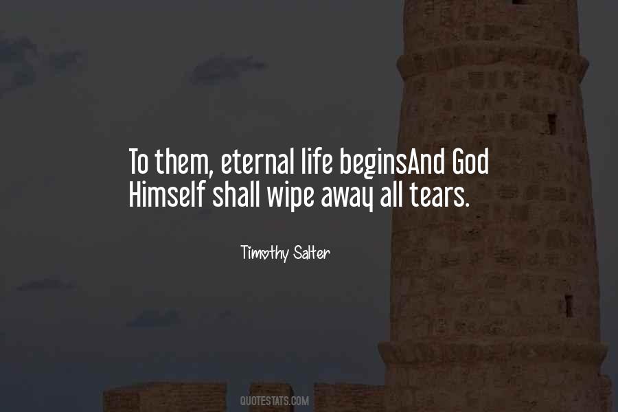 Wipe My Tears Away Quotes #1697570