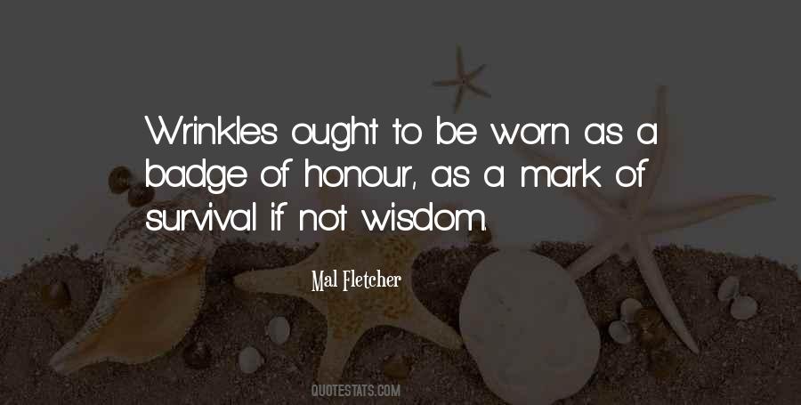 Wisdom Wrinkles Quotes #1609973