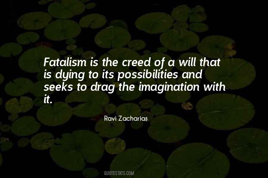 Quotes About Fatalism #914077