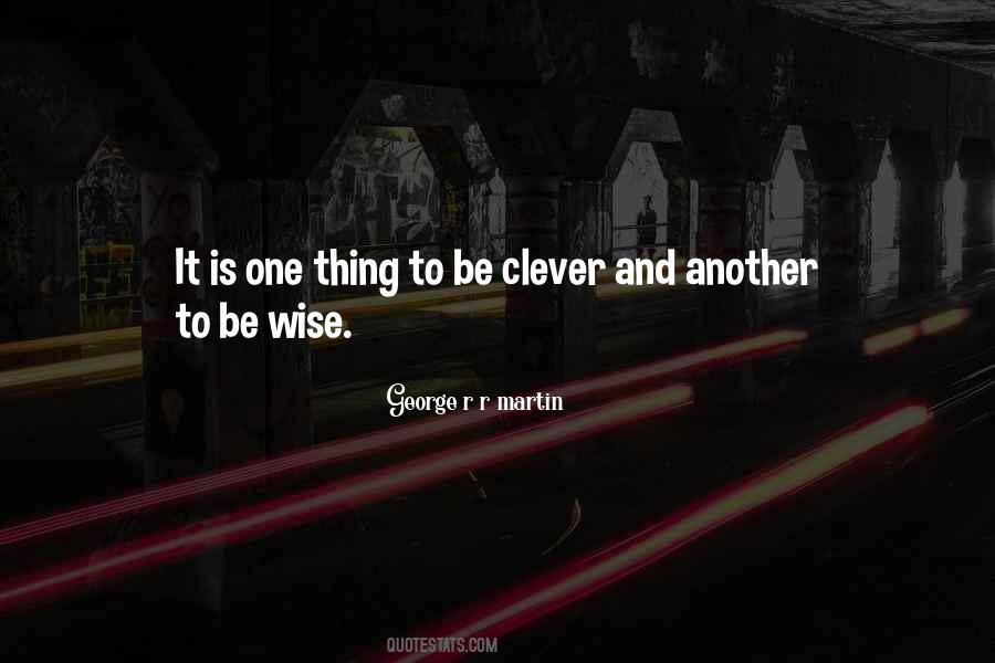 Wise And Clever Quotes #1210723