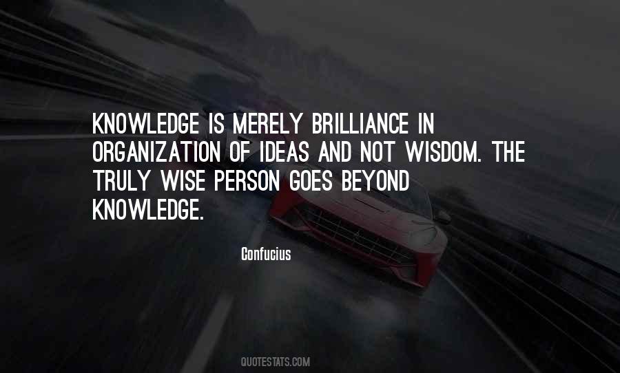 Wise And Knowledge Quotes #655770