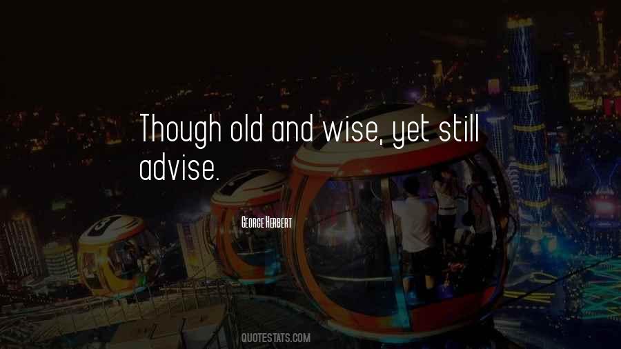 Wise And Old Quotes #881316