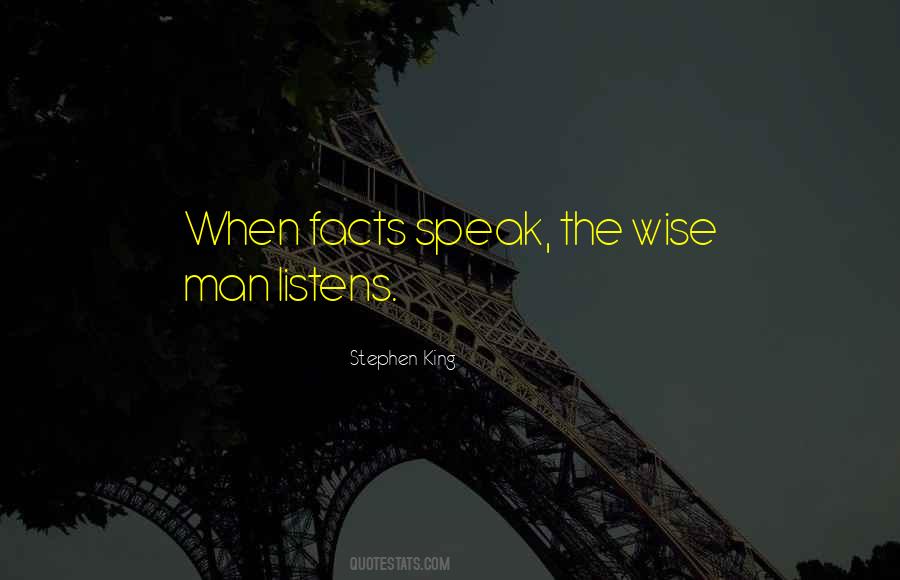 Wise Man Listens Quotes #1083646
