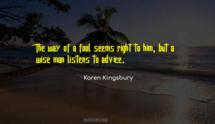 Wise Man Listens Quotes #1574400