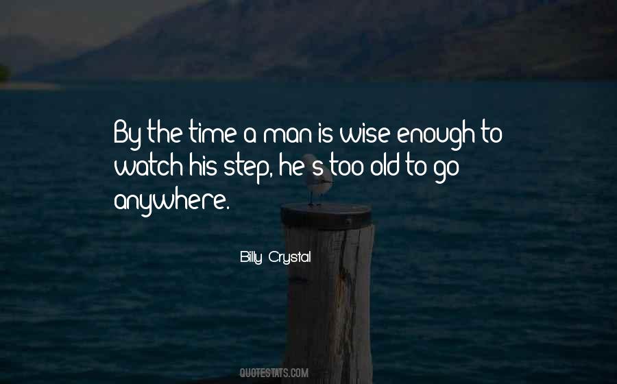 Wise Old Man Quotes #1078162