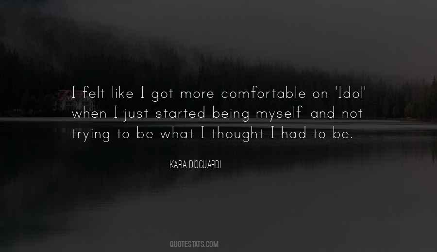 Quotes About Not Being Comfortable #275944