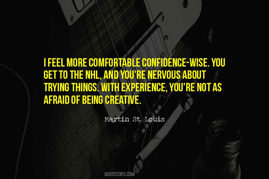 Quotes About Not Being Comfortable #833895