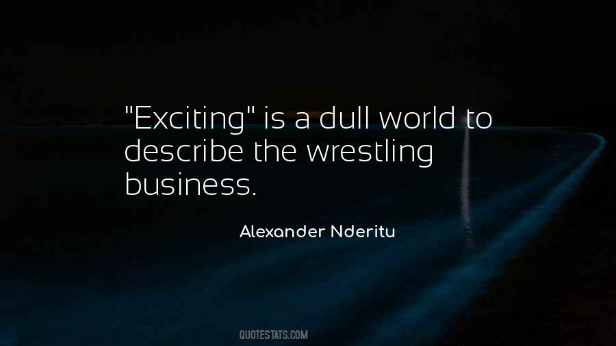 Quotes About Wrestling #1028122