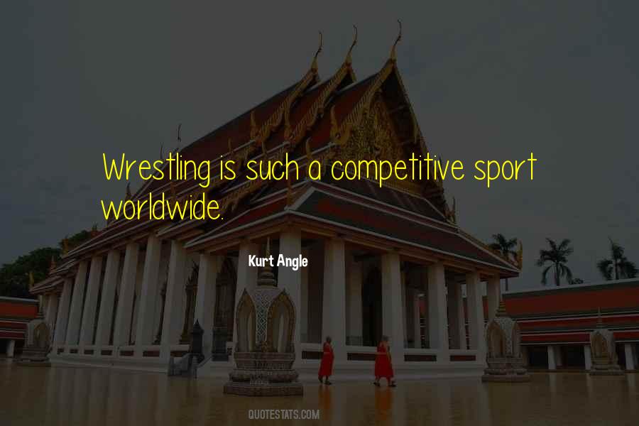 Quotes About Wrestling #1183805
