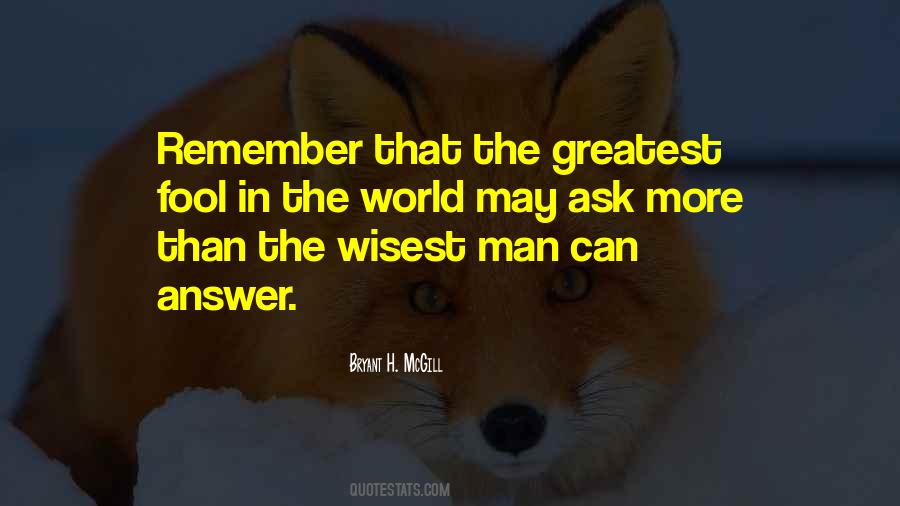 Wisest Man Quotes #1425133