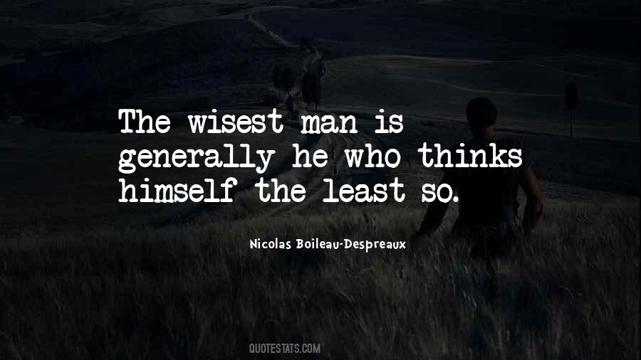 Wisest Man Quotes #1808166