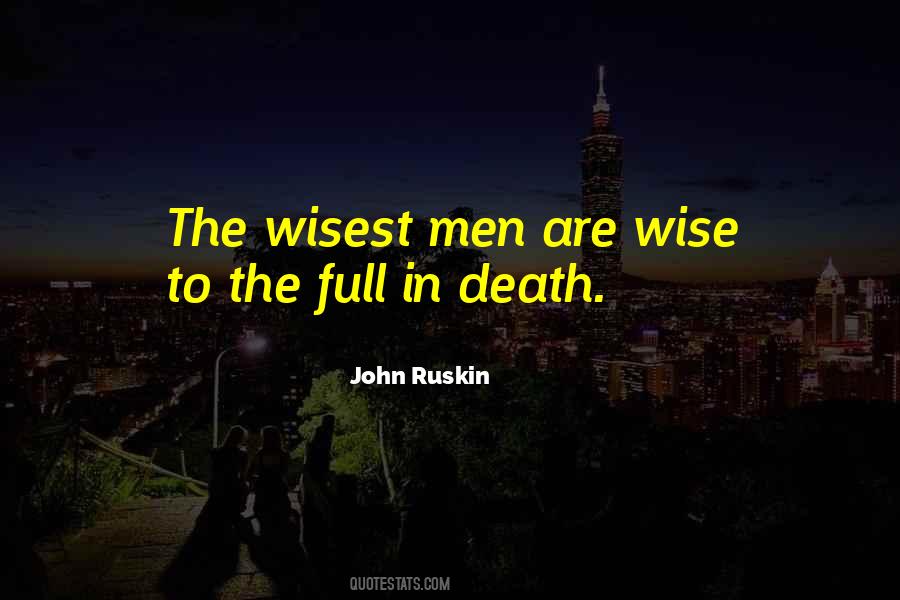 Wisest Man Quotes #715821