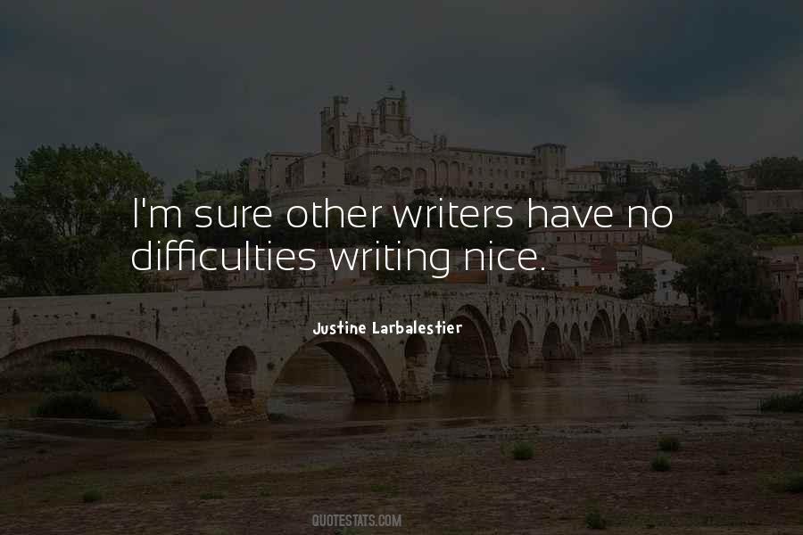 Quotes About Writing Difficulty #232662