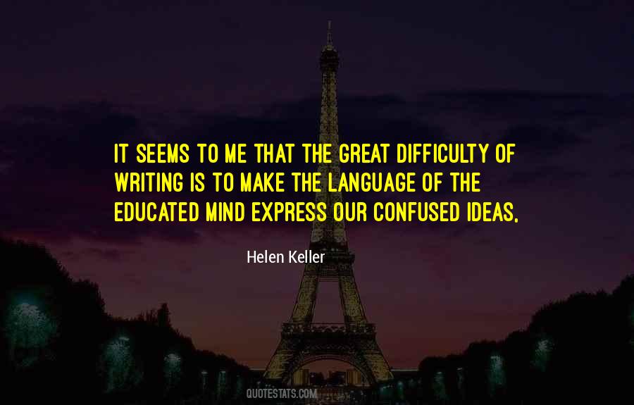 Quotes About Writing Difficulty #831049