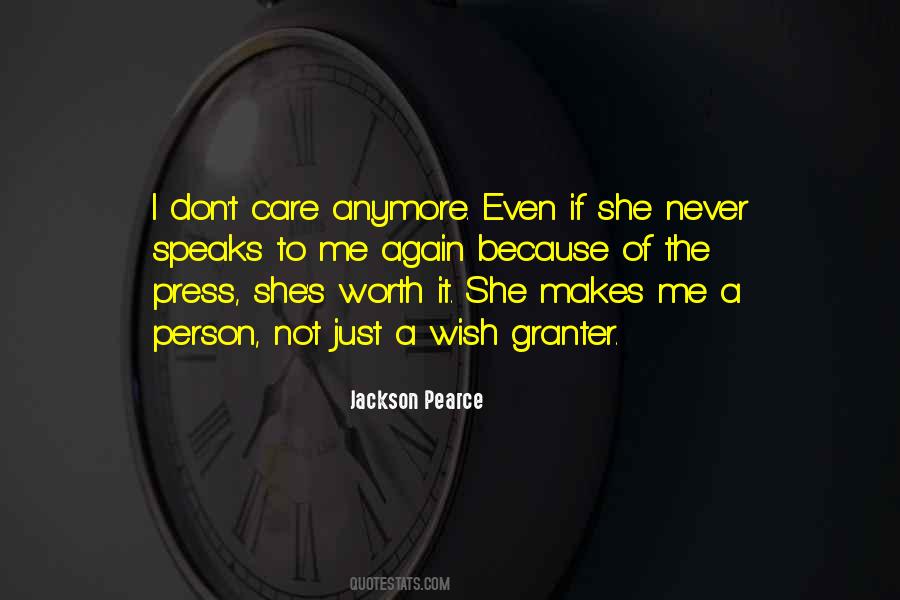 Wish I Could Care Less Quotes #11031