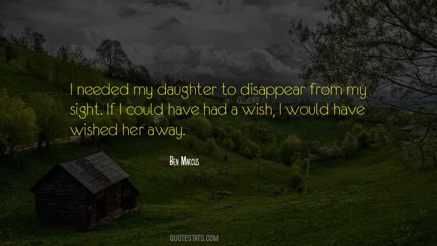 Wish I Could Disappear Quotes #1124693