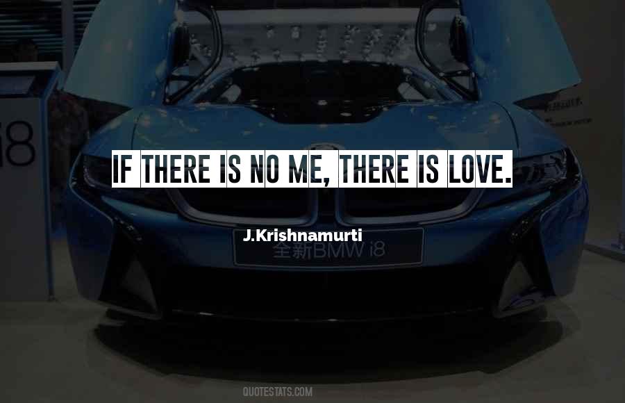 Quotes About Love Krishnamurti #1031943