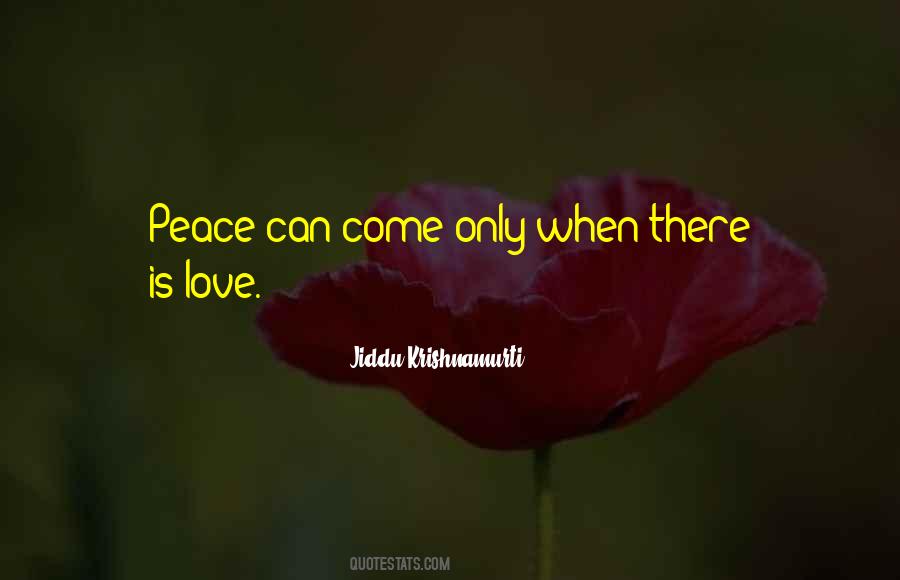 Quotes About Love Krishnamurti #503076