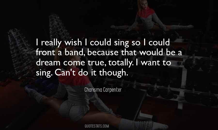 Wish I Could Sing Quotes #116373