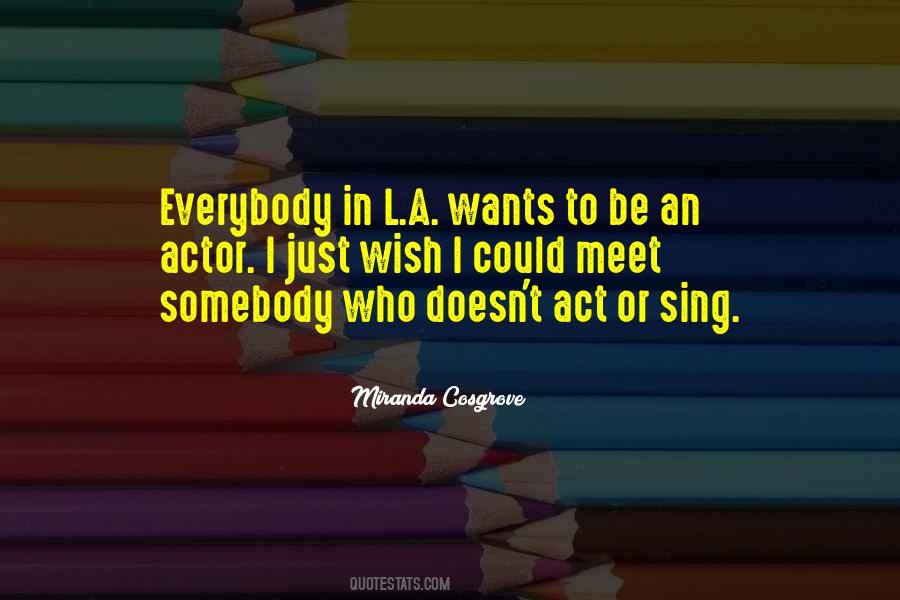 Wish I Could Sing Quotes #1204418