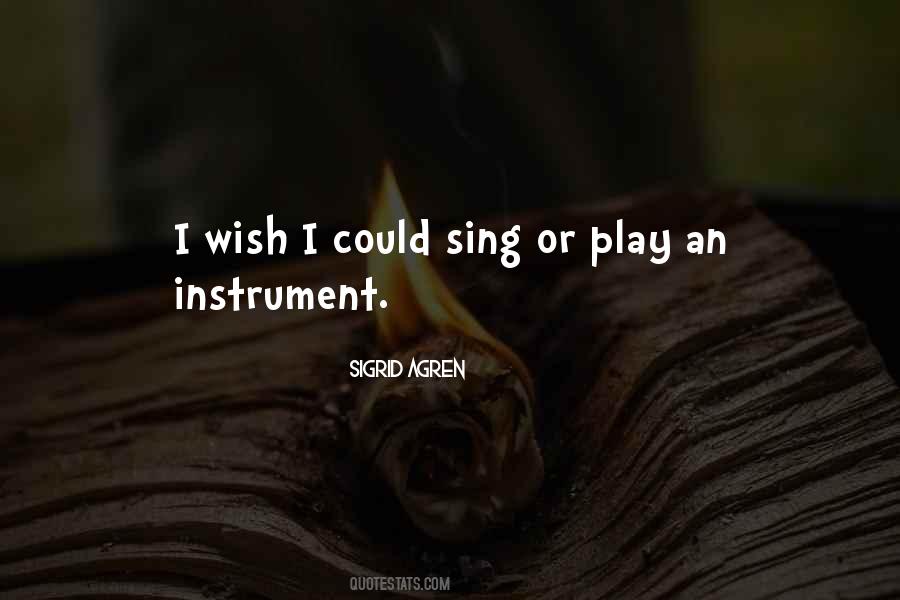 Wish I Could Sing Quotes #1389101