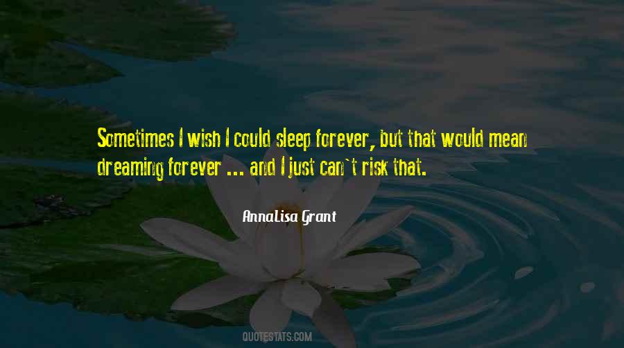 Wish I Could Sleep Quotes #1821761