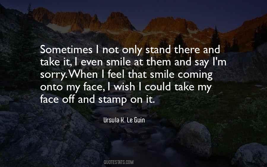 Wish I Could Smile Quotes #704213