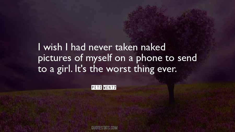Wish I Had A Girl Quotes #1810341