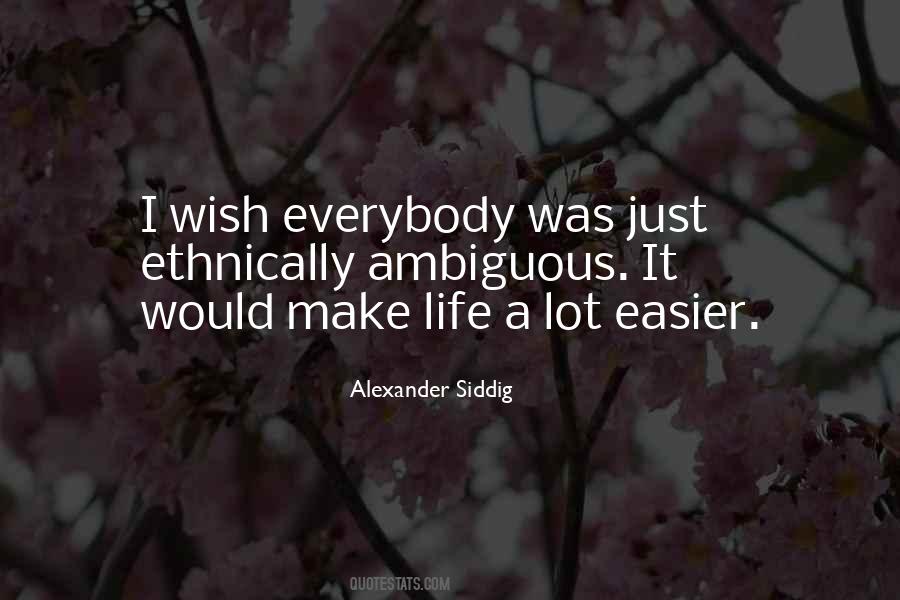 Wish Life Was Easier Quotes #886056