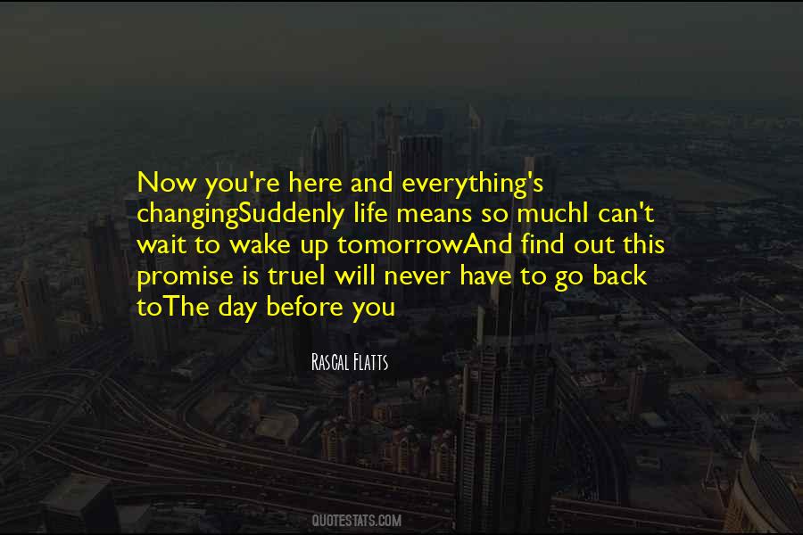 Wish Tomorrow Never Comes Quotes #75644
